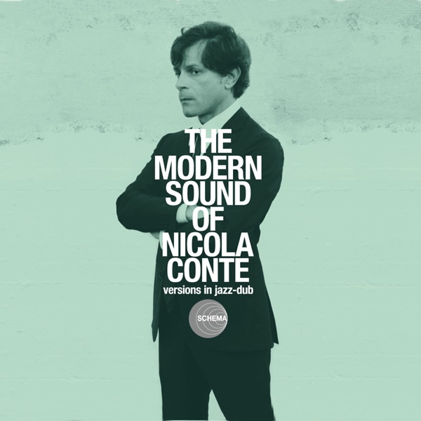 The Modern Sound of Nicola Conte - Versions In Jazz-Dub