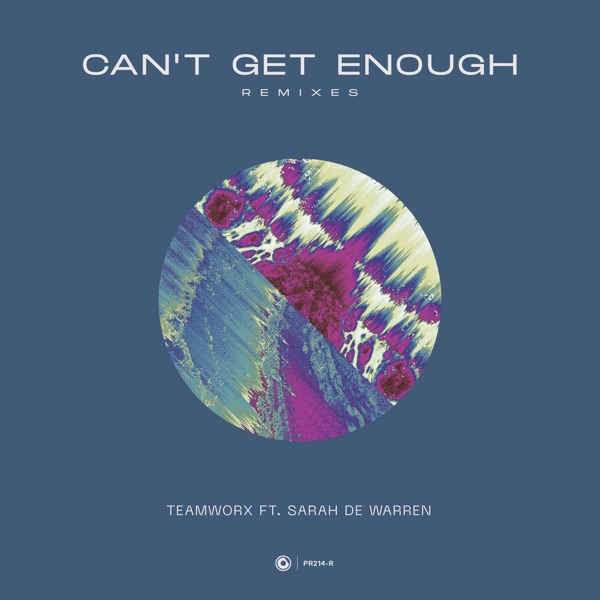Can't Get Enough (feat. Sarah De Warren) [Remixes] - EP