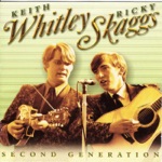 Keith Whitley & Ricky Skaggs - Dream Of A Miner's Child