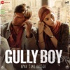 Gully Boy (Original Motion Picture Soundtrack), 2019