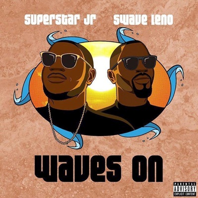 Waves on (feat. Swave Leno) - Single