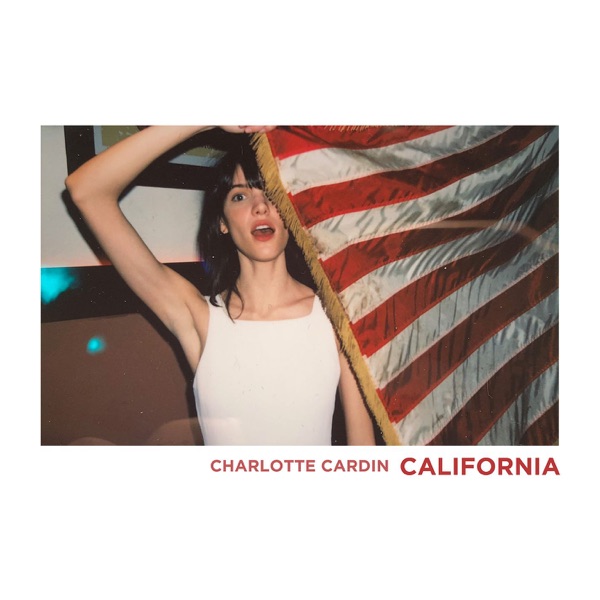 California - Single - Charlotte Cardin