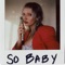So Baby (Acoustic) - Ariel Beesley lyrics