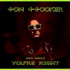 You're Right (Extended Remix) - Single