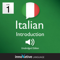 Innovative Language Learning - Learn Italian - Level 1: Introduction to Italian, Volume 1: Volume 1: Lessons 1-25 artwork