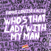 Who's That Lady With My Man (feat. Famke Louise) artwork