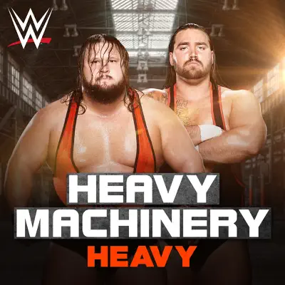 WWE: Heavy (Heavy Machinery) - Single - CFO$