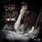 Die Away (feat. Rodney Tubbs) - DM1420 lyrics