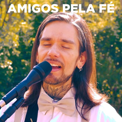 Amigos pela Fé (Cover) - Single