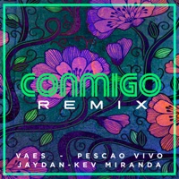 Conmigo (Remix) [feat. Kev Miranda] - Single - Vaes, Pescao Vivo & Jaydan