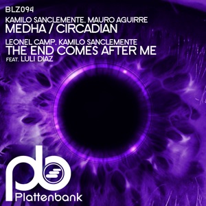 Medha / Circadian / The End Comes After Me - EP
