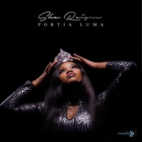 She Reigns - Portia Luma