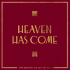 Heaven Has Come - Sovereign Grace Music