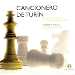 Cancioner Deturin: Romances, Villancicos y Canciones del Siglo de Oro - Musica Ficta - Raul Mallavibarrena