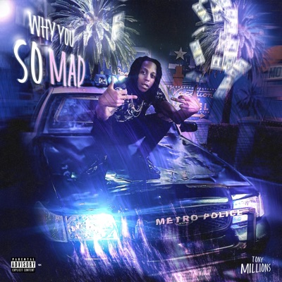 Why You So Mad - Single