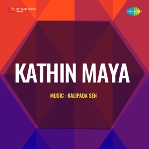 Kathin Maya (Original Motion Picture Soundtrack) - Single