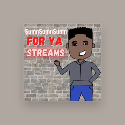 Listen to SumnSumnSumn For Ya Stream, watch music videos, read bio, see tour dates & more!