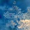 Piano Sleep Songs - Piano Peace