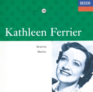 Kathleen Ferrier Vol.10 - Brahms & Mahler