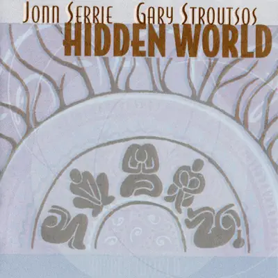 Posłuchaj utworu Hidden World wykonywanego przez Jonn Serrie & Gary Stroutsos.