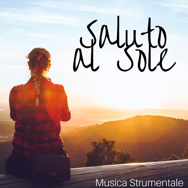 Saluto al Sole: Musica Strumentale per Hatha Yoga, Meditazione, Posizioni Yoga ed Esercizi con Pianoforte e Suoni della Natura