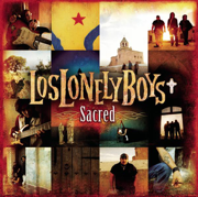 Sacred - Los Lonely Boys