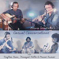 Casual Conversations - Ashwin Srinivasan