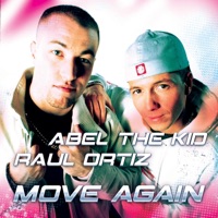 Move Again - Single - Abel the Kid & Raul Ortiz