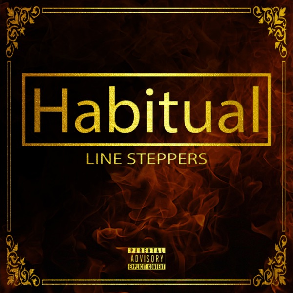 Habitual "Line Steppers" (feat. Curriculum)