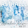 Astralll - Be Soft With Me Tonight