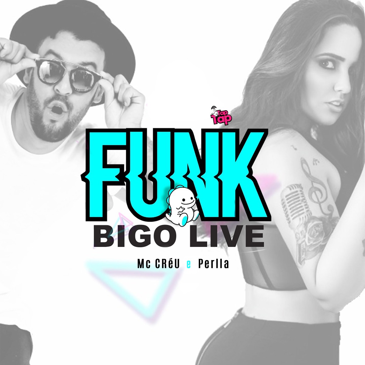 Funk do Bigo Live - Single - Album by Perlla & Mc Créu - Apple Music