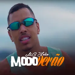 Modo Verão - Single - MC João Modo Verão - Single - MC João