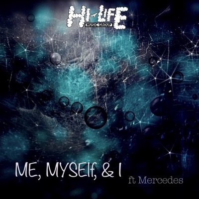 Me, Myself & I (feat. Mercedes) - Single