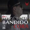 Bandido De Cora (feat. Masta Blasta) - Single