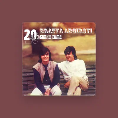 Listen to Bratya Argirovi, watch music videos, read bio, see tour dates & more!