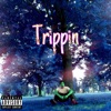 Trippin' - Single
