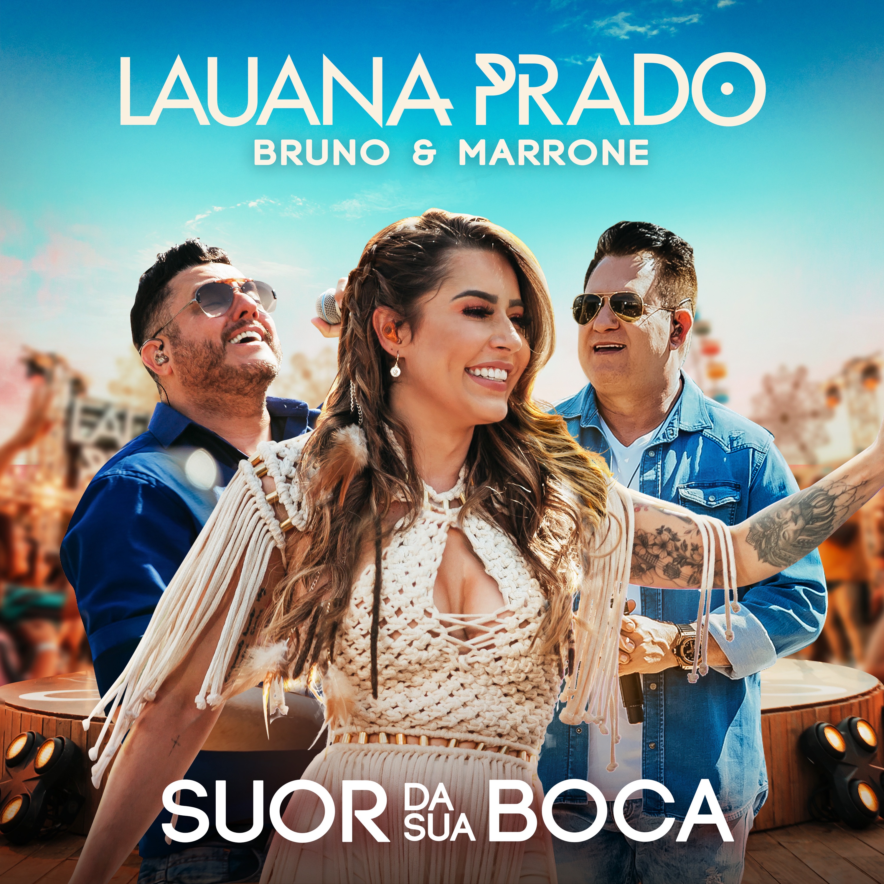 Lauana Prado, Bruno & Marrone - Suor Da Sua Boca (Ao Vivo)