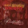 Rev. Timothy Wright - Trouble Don't Last Always