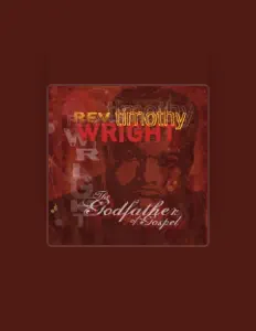 Listen to Rev. Timothy Wright, watch music videos, read bio, see tour dates & more!
