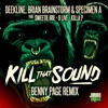 Kill That Sound (Benny Page Remix) [feat. Sweetie Irie & MC B-Live & Killa P & Benny Page] - Single