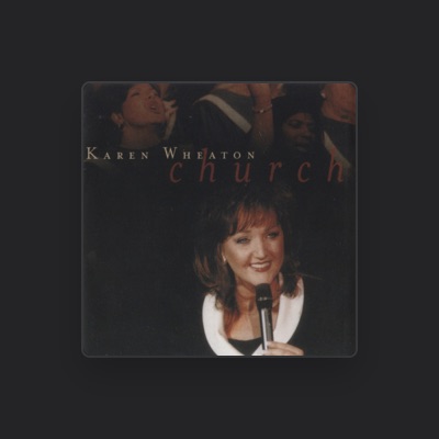 Listen to Karen Wheaton, watch music videos, read bio, see tour dates & more!