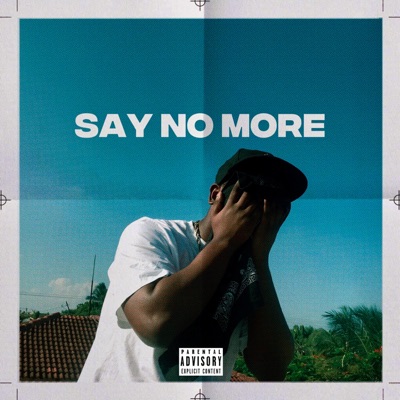 Say No More - EP