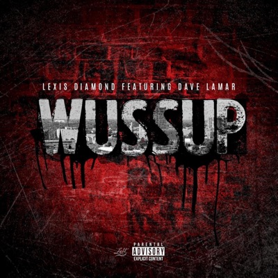 Wussup (feat. Dave Lamar) - Single