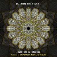 Adventure In Istanbul - EP - Byzantine time machine