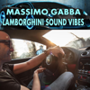 Lamborghini Sound Vibes (House) - Massimo Gabba
