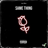 Same Thing - Single - Jay Wise