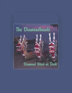 The Diamondheadsを聴いたり、ミュージックビデオを鑑賞したり、経歴やツアー日程などを確認したりしましょう！