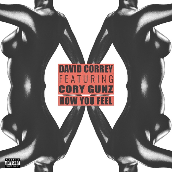 How You Feel (feat. Cory Gunz) - Single - David Correy