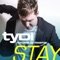 Stay (Frank Pole Remix) [feat. Dia Frampton] - tyDi lyrics