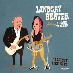 I Like It Like That (feat. Jimmie Vaughan) - Single